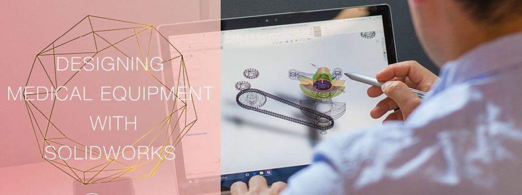 طراحی تجهیزات پزشکی با سالیدورکس (SolidWorks)